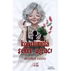 Koynumda Şeker Ağacı