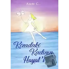 Kozadaki Kadının Hayal’i