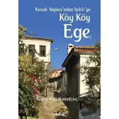 Kozak Yaylasından Işıklıya Köy Köy Ege 2