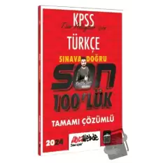 KPSS 2024 Türkçe Son 100 lük Tamamı Çözümlü Sorular