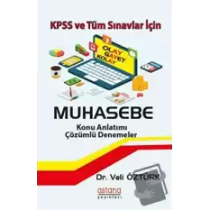 KPSS ve Tüm Sınavlar İçin Muhasebe - Konu Anlatımı Çözümlü Denemeler