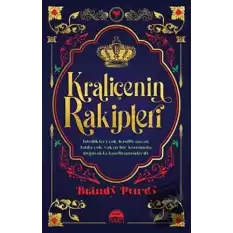 Kraliçenin Rakipleri