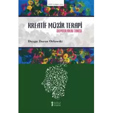 Kreatif Müzik Terapi - Duyguların Tınısı