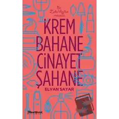 Krem Bahane Cinayet Şahane