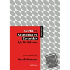 Kripke ve Adlandırma ve Zorunluluk İçin Bir Kılavuz