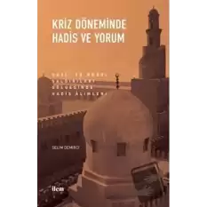 Kriz Döneminde Hadis ve Yorum