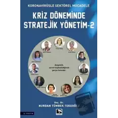 Kriz Döneminde Stratejik Yönetim - 2