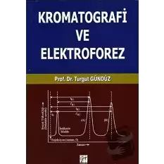 Kromatografi ve Elektroforez