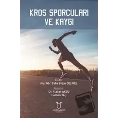 Kros Sporcuları ve Kaygı