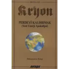 Kryon 9. Kitap Perdeyi Kaldırmak