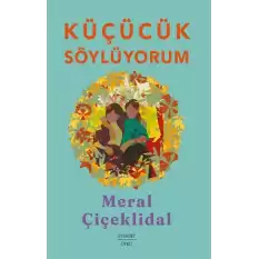 Küçücük Söylüyorum