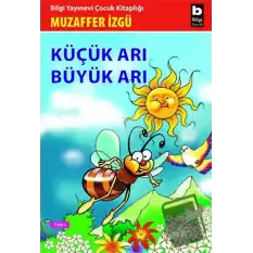 Küçük Arı Büyük Arı