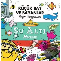 Küçük Bay Ve Bayanlar - Su Altı Macerası