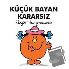 Küçük Bayan Kararsız