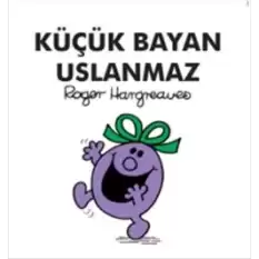 Küçük Bayan Uslanmaz