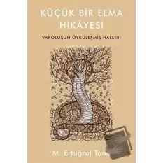 Küçük Bir Elma Hikayesi