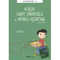 Küçük Cahit Zarifoğlu ve Renkli Uçurtma