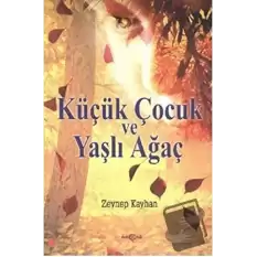 Küçük Çocuk ve Yaşlı Ağaç