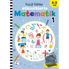 Küçük Dahiler – Etkinliklerle Matematik 1. Kitap (4-5 Yaş )