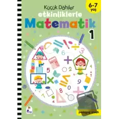 Küçük Dahiler – Etkinliklerle Matematik 1. Kitap (6-7 Yaş )