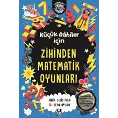 Küçük Dahiler İçin Zihinden Matematik Oyunları