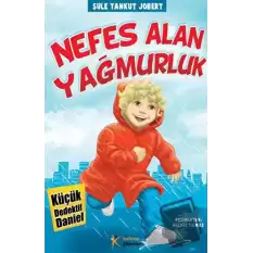 Küçük Dedektif Daniel - Nefes Alan Yağmurluk