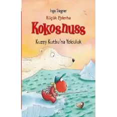 Küçük Ejderha Kokosnuss: Kuzey Kutbuna Yolculuk