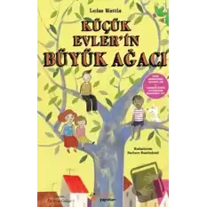 Küçük Evlerin Büyük Ağacı