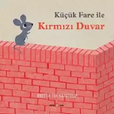 KÜÇÜK FARE İLE KIRMIZI DUVAR