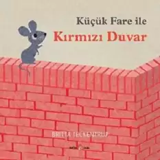 Küçük Fare ile Kırmızı Duvar