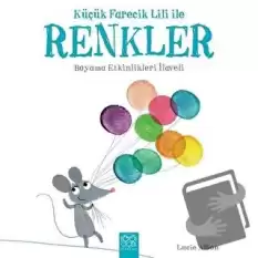 Küçük Farecik Lili ile Renkler