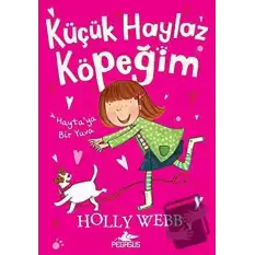 Küçük Haylaz Köpeğim 1: Hayta’ya Bir Yuva