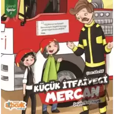 Küçük İtfaiyeci Mercan - Zümrüt Öyküler 5