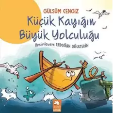 Küçük Kayığın Büyük Yolculuğu