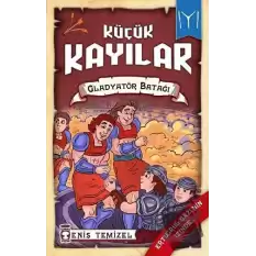 Küçük Kayılar 2 - Gladyatör Batağı