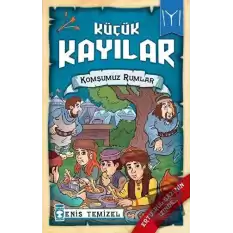 Küçük Kayılar - Komşumuz Rumlar