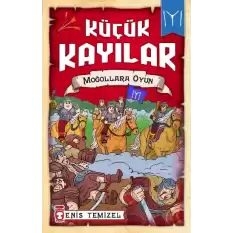 Küçük Kayılar - Moğollara Oyun