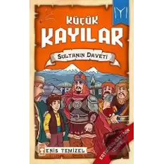 Küçük Kayılar - Sultanın Daveti