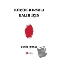 Küçük Kırmızı Balık İçin