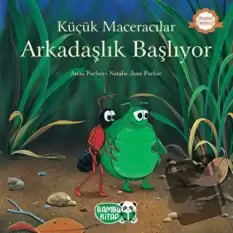 Küçük Maceracılar - Arkadaşlık Başlıyor