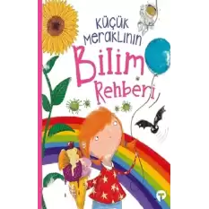 Küçük Meraklının Bilim Rehberi