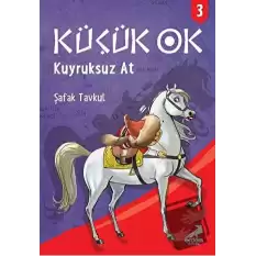 Küçük Ok 3 - Kuyruksuz At