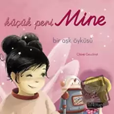 Küçük Peri Mine Bir Aşk Öyküsü