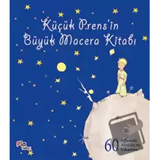 Küçük Prens’in Büyük Macera Kitabı