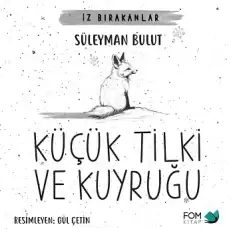 Küçük Tilki ve Kuyruğu