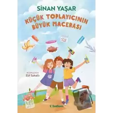 Küçük Toplayıcının Büyük Macerası