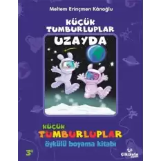 Küçük Tumburluplar - Uzayda (Öykülü Boyama Kitabı)