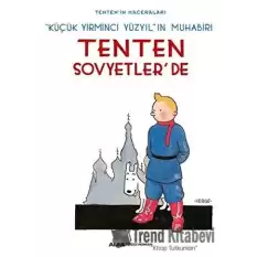 Küçük Yirminci Yüzyılın Muhabiri: Tenten Sovyetlerde - Tentenin Maceraları