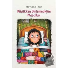 Küçükken Dinlemediğim Masallar