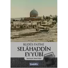 Kudüs Fatihi Selahaddin Eyyübi